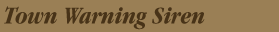 Town Warning Siren