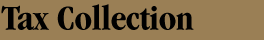 Tax Collection